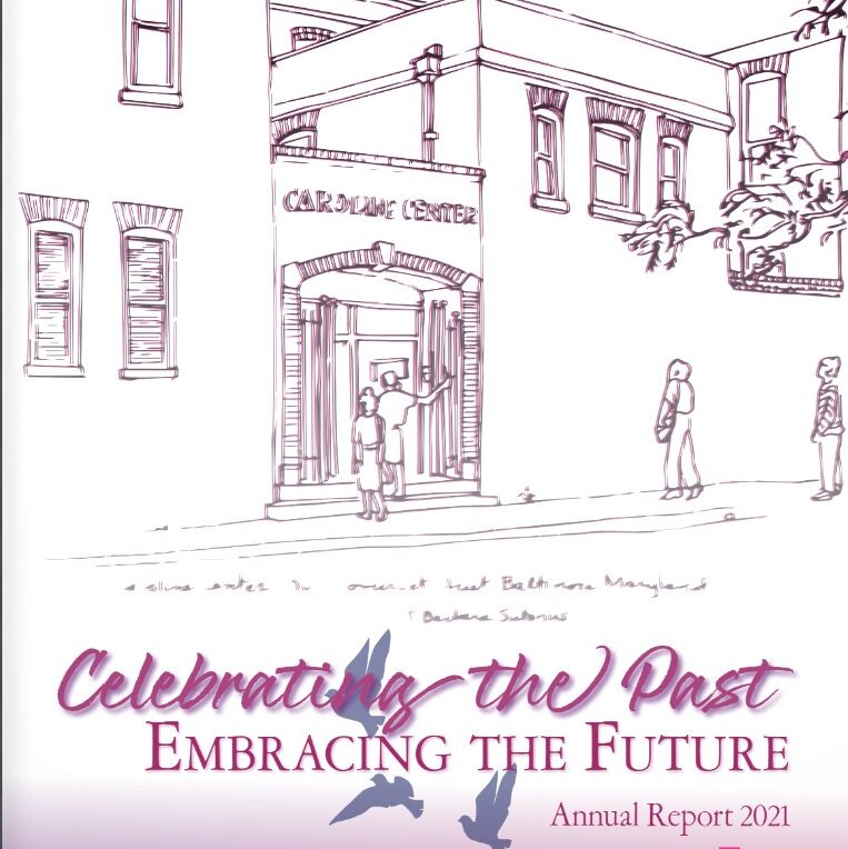 Caroline Center’s Annual Report ’20 – ’21